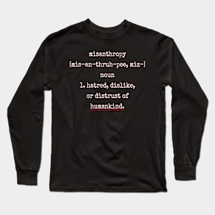 Misanthropy Long Sleeve T-Shirt